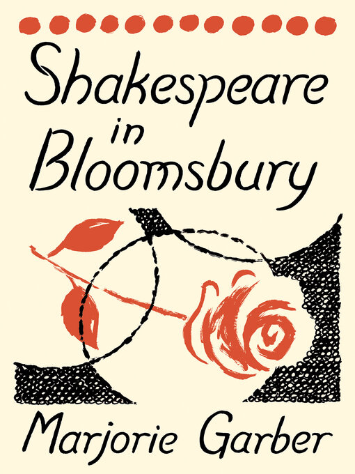 Title details for Shakespeare in Bloomsbury by Marjorie Garber - Available